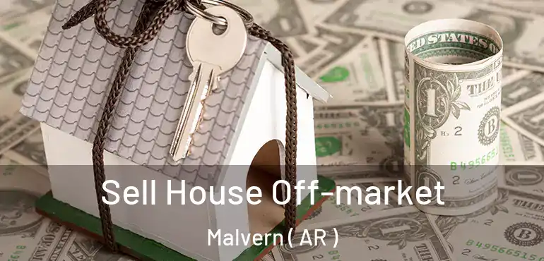  Sell House Off-market Malvern ( AR )