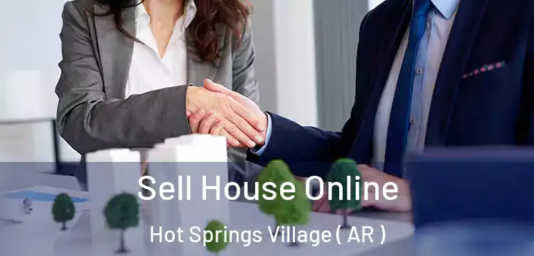  Sell House Online Hot Springs Village ( AR )