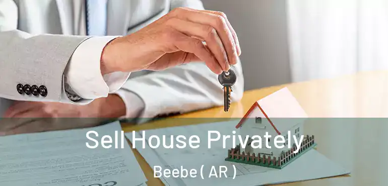  Sell House Privately Beebe ( AR )