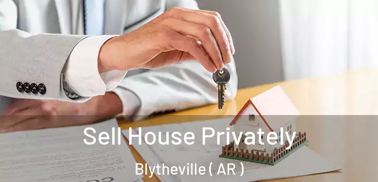  Sell House Privately Blytheville ( AR )