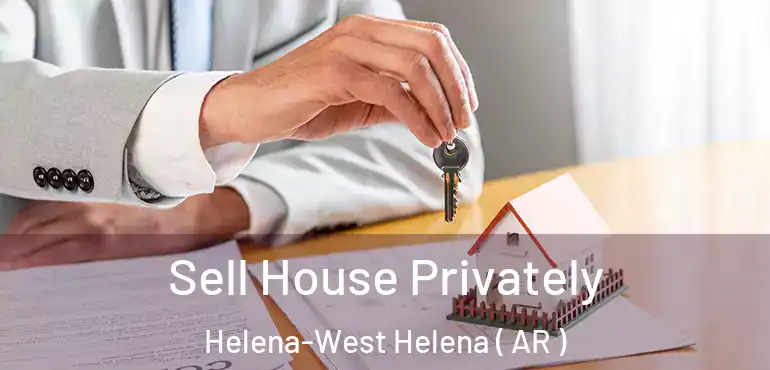  Sell House Privately Helena-West Helena ( AR )