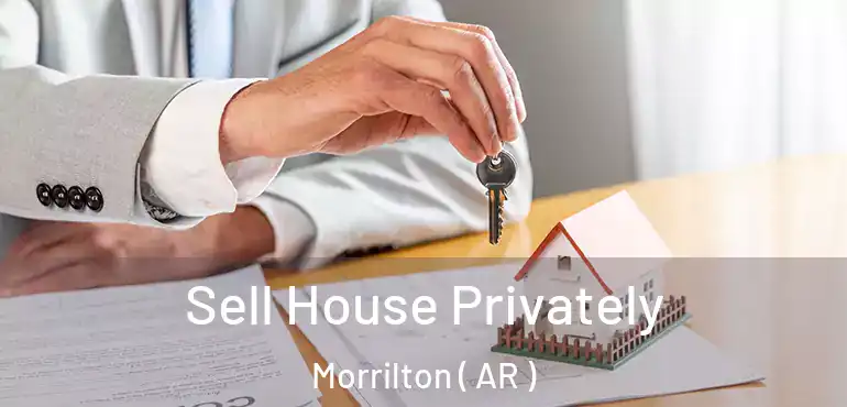  Sell House Privately Morrilton ( AR )