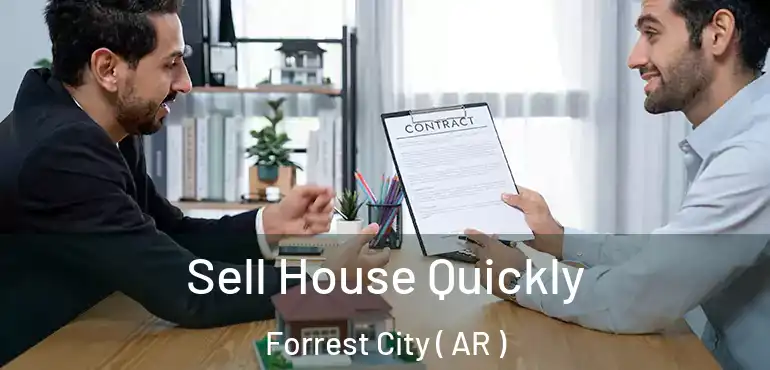  Sell House Quickly Forrest City ( AR )