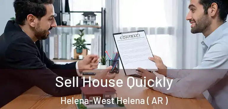  Sell House Quickly Helena-West Helena ( AR )