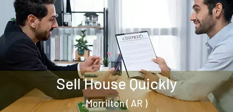  Sell House Quickly Morrilton ( AR )