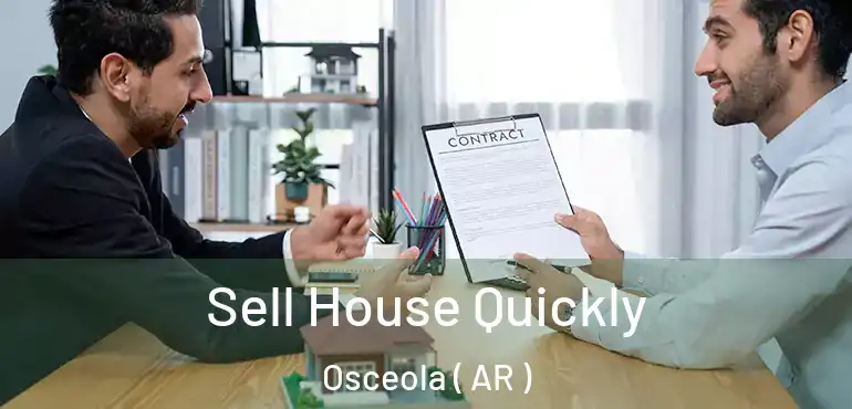  Sell House Quickly Osceola ( AR )