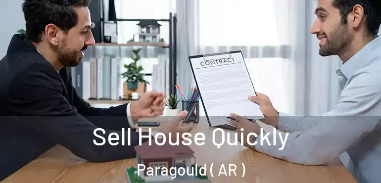  Sell House Quickly Paragould ( AR )