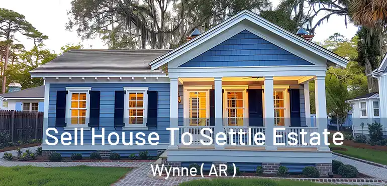  Sell House To Settle Estate Wynne ( AR )