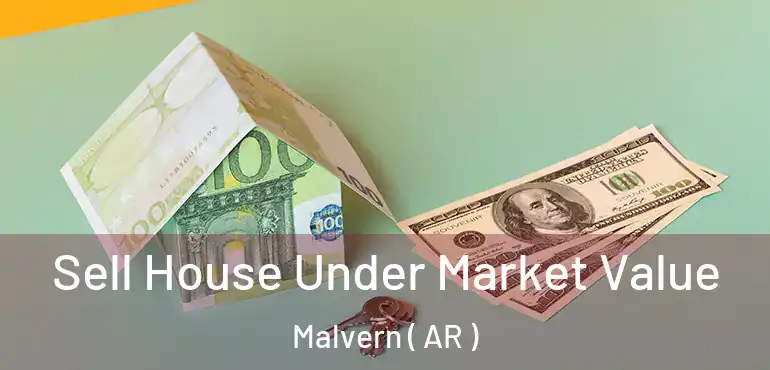  Sell House Under Market Value Malvern ( AR )