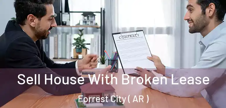  Sell House With Broken Lease Forrest City ( AR )