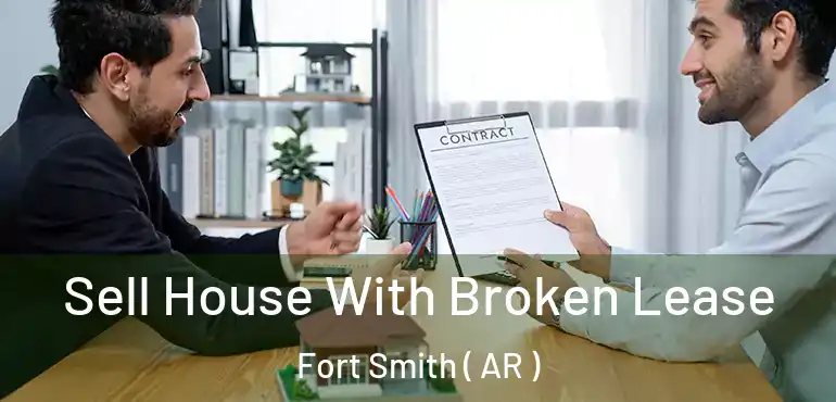 Sell House With Broken Lease Fort Smith ( AR )
