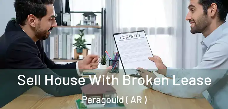  Sell House With Broken Lease Paragould ( AR )