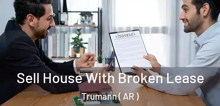  Sell House With Broken Lease Trumann ( AR )