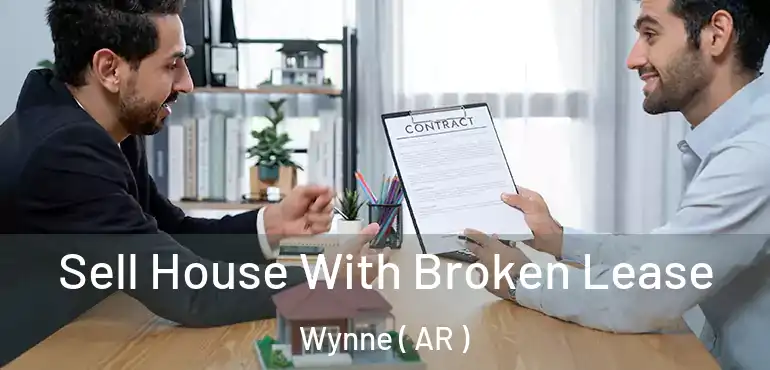  Sell House With Broken Lease Wynne ( AR )