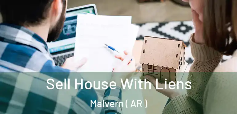  Sell House With Liens Malvern ( AR )