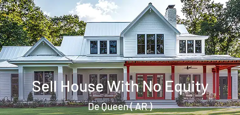  Sell House With No Equity De Queen ( AR )