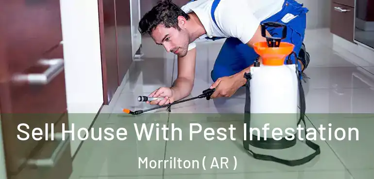  Sell House With Pest Infestation Morrilton ( AR )