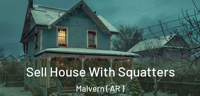  Sell House With Squatters Malvern ( AR )
