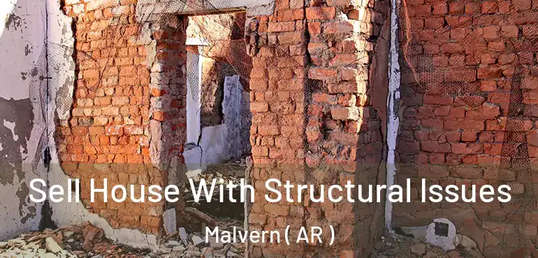  Sell House With Structural Issues Malvern ( AR )