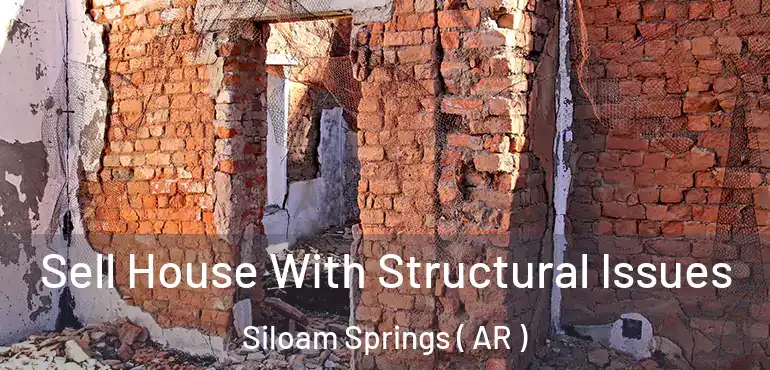  Sell House With Structural Issues Siloam Springs ( AR )