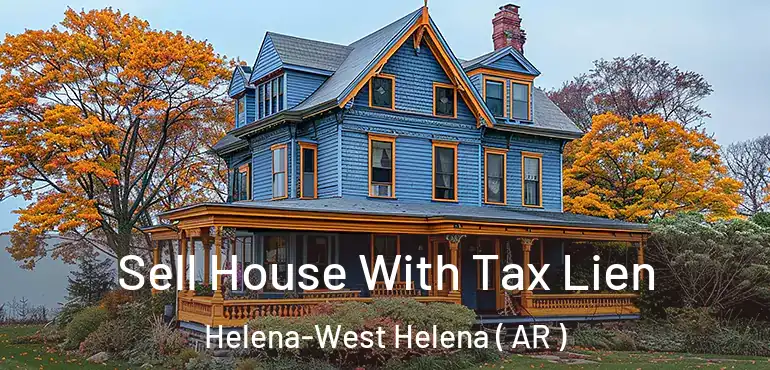  Sell House With Tax Lien Helena-West Helena ( AR )