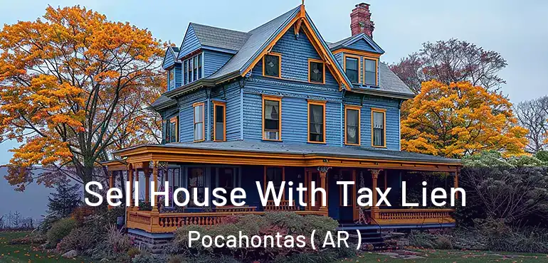  Sell House With Tax Lien Pocahontas ( AR )