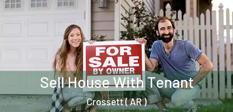  Sell House With Tenant Crossett ( AR )