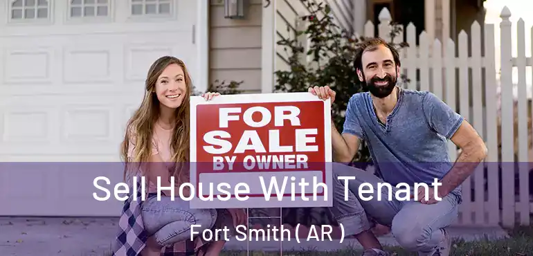  Sell House With Tenant Fort Smith ( AR )