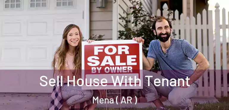  Sell House With Tenant Mena ( AR )