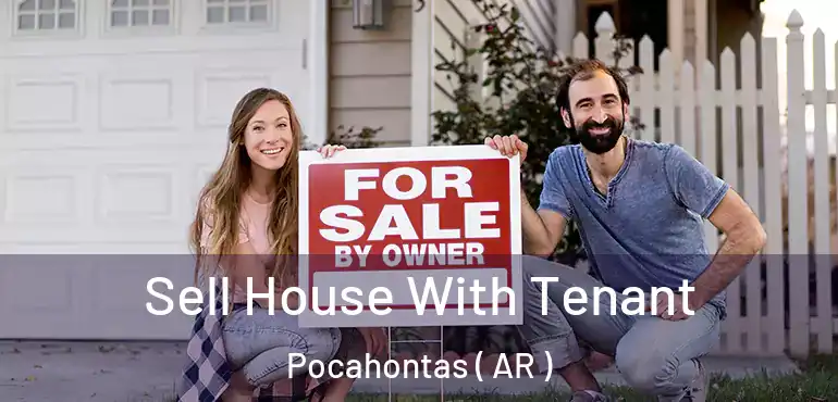  Sell House With Tenant Pocahontas ( AR )