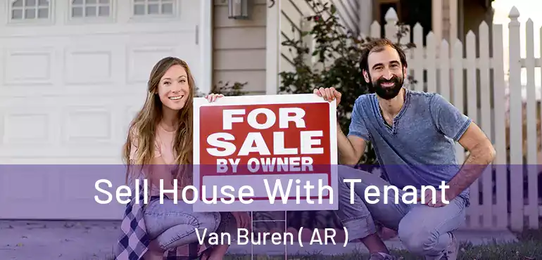  Sell House With Tenant Van Buren ( AR )
