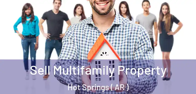  Sell Multifamily Property Hot Springs ( AR )