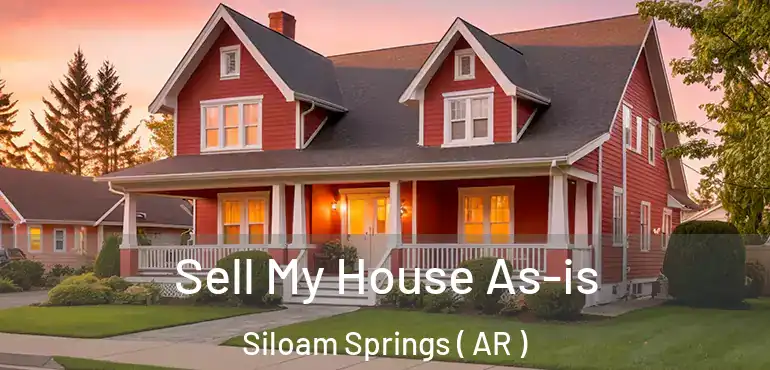  Sell My House As-is Siloam Springs ( AR )