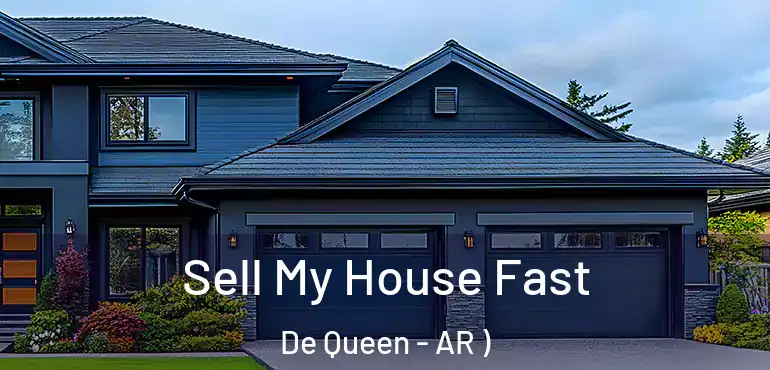  Sell My House Fast De Queen - AR )