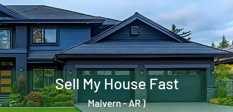  Sell My House Fast Malvern - AR )