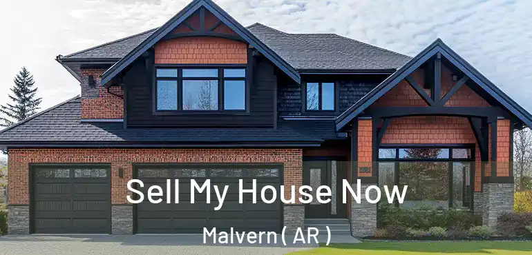  Sell My House Now Malvern ( AR )
