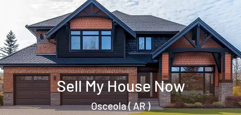  Sell My House Now Osceola ( AR )