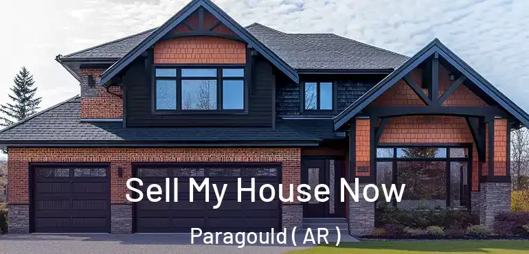  Sell My House Now Paragould ( AR )