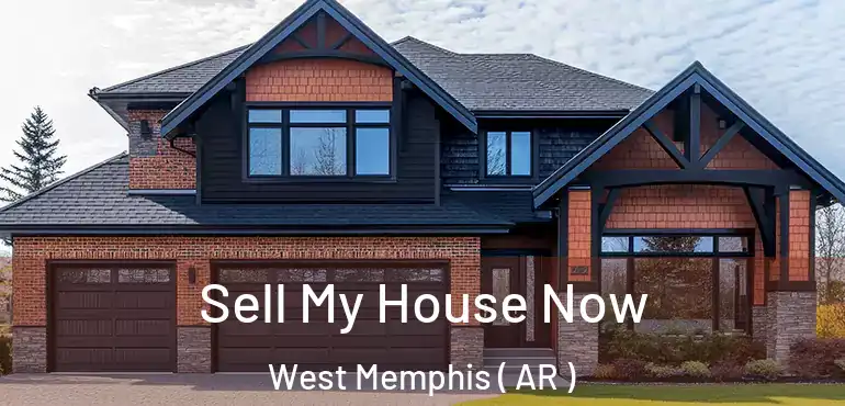  Sell My House Now West Memphis ( AR )