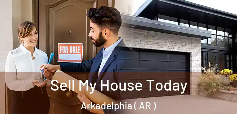  Sell My House Today Arkadelphia ( AR )