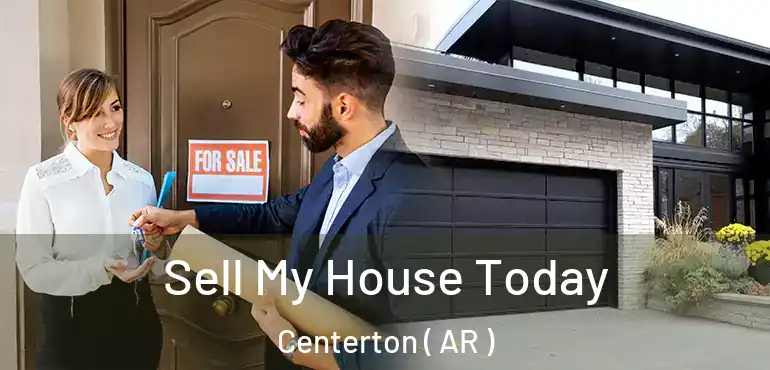  Sell My House Today Centerton ( AR )