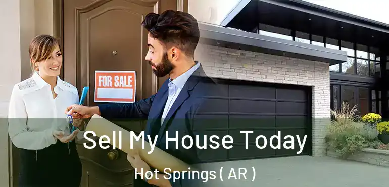  Sell My House Today Hot Springs ( AR )