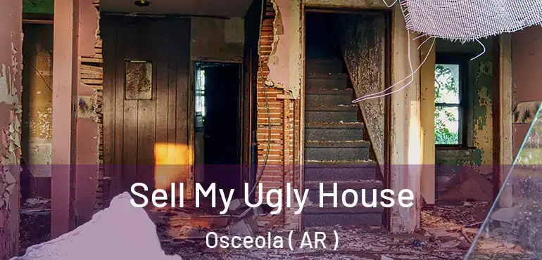  Sell My Ugly House Osceola ( AR )