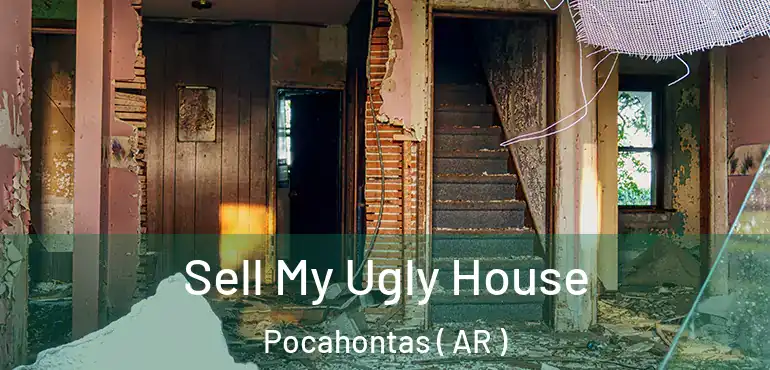  Sell My Ugly House Pocahontas ( AR )