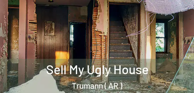  Sell My Ugly House Trumann ( AR )