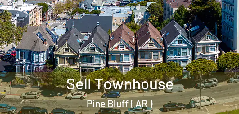  Sell Townhouse Pine Bluff ( AR )