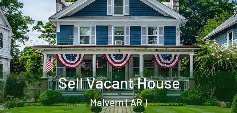  Sell Vacant House Malvern ( AR )