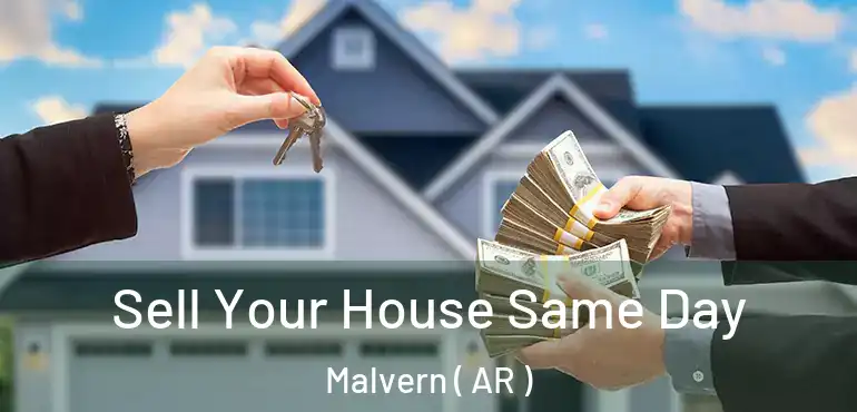 Sell Your House Same Day Malvern ( AR )