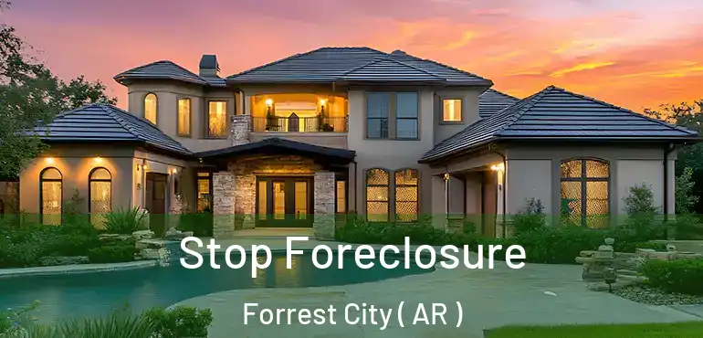 Stop Foreclosure Forrest City ( AR )