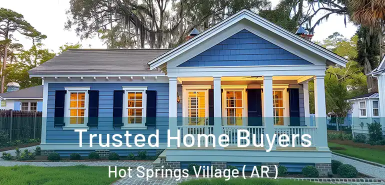  Trusted Home Buyers Hot Springs Village ( AR )